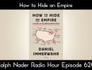 how to hide an empire ralph nader