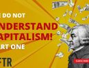 we don t understand capitalism